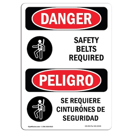 OSHA Danger, Safety Belts Required W/ Symbol Bilingual, 24in X 18in Rigid Plastic